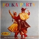 Sig Kowalski And The Magic Strings - Polka Party